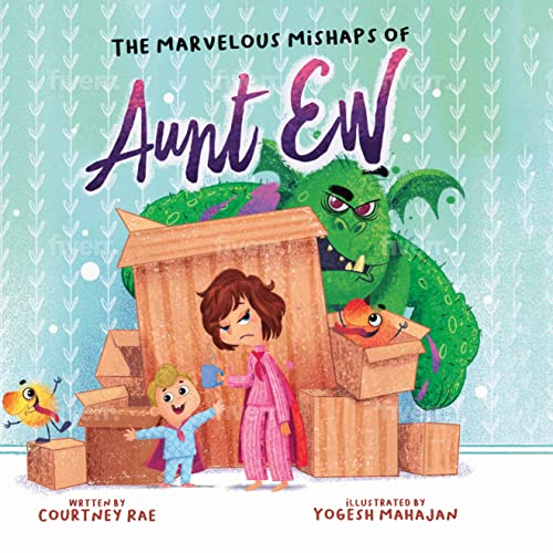 The Marvelous Mishaps of Aunt Ew